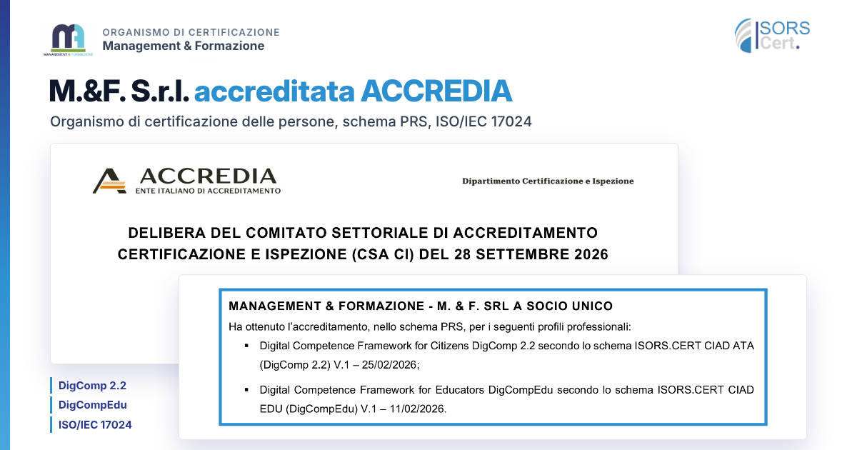 Competenze digitali, ACCREDIA accredita M.&F. S.r.l. (IsorsCert) per DigComp 2.2 e DigCompEdu